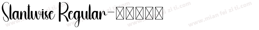 Slantwise Regular字体转换